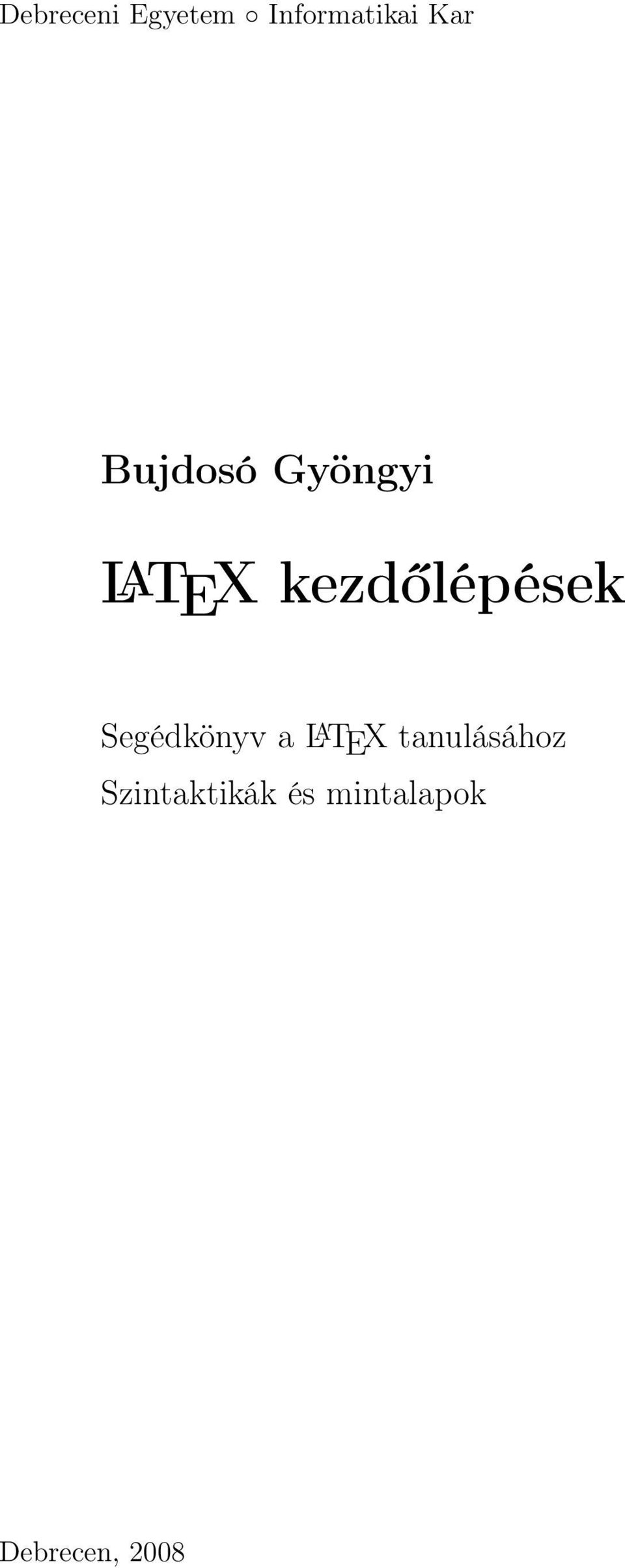 Segédkönyv a L A TEX tanulásához