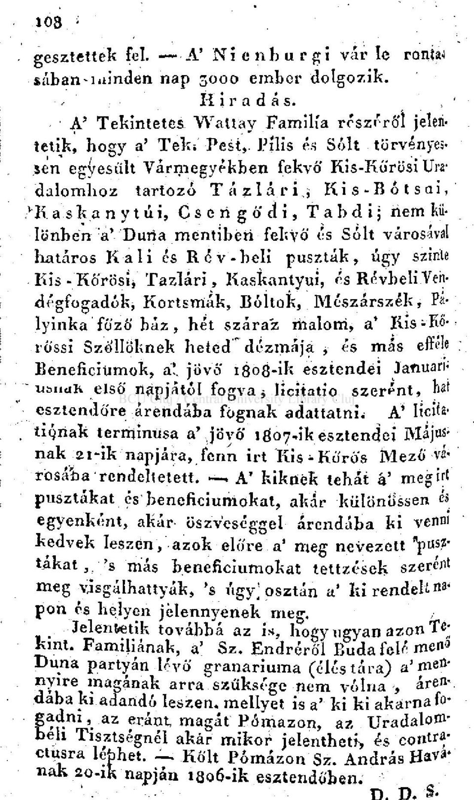 i Kis-Botsai, >K a s k a n y t ú i, Csengődi, T a b d i; nem különbén a' Duna mentibéri fekvő és Sóit városával határos Kaíi és Rév-beli puszták, úgy szinte Kis-Kó'rösij Tazlári, Kaskantyui, és