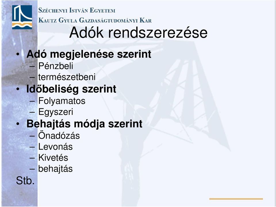 szerint Folyamatos Egyszeri Behajtás