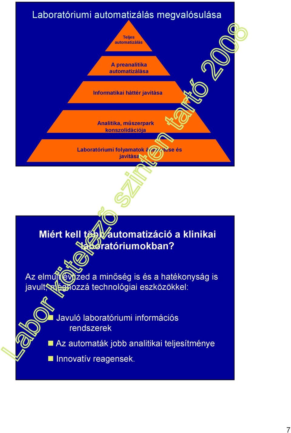 automatizáció a klinikai laboratóriumokban?