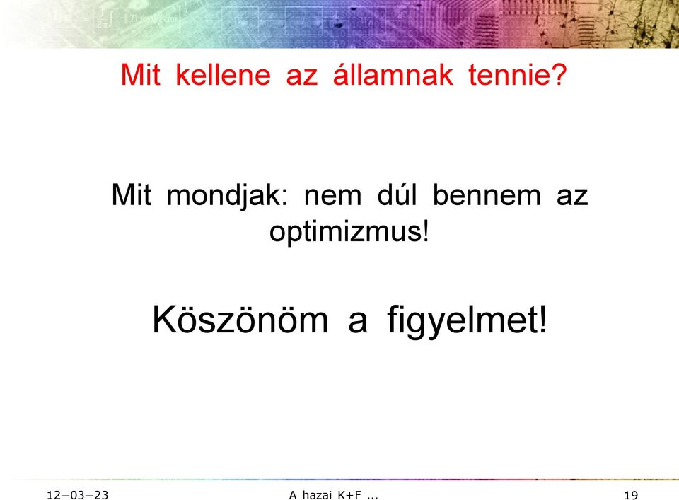 Mit mondjak: nem dúl bennem