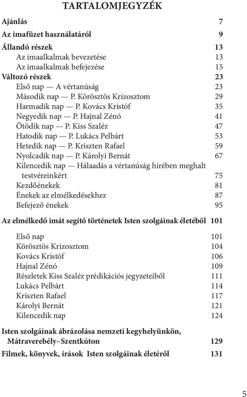 Kriszten Rafael 59 Nyolcadik nap P.