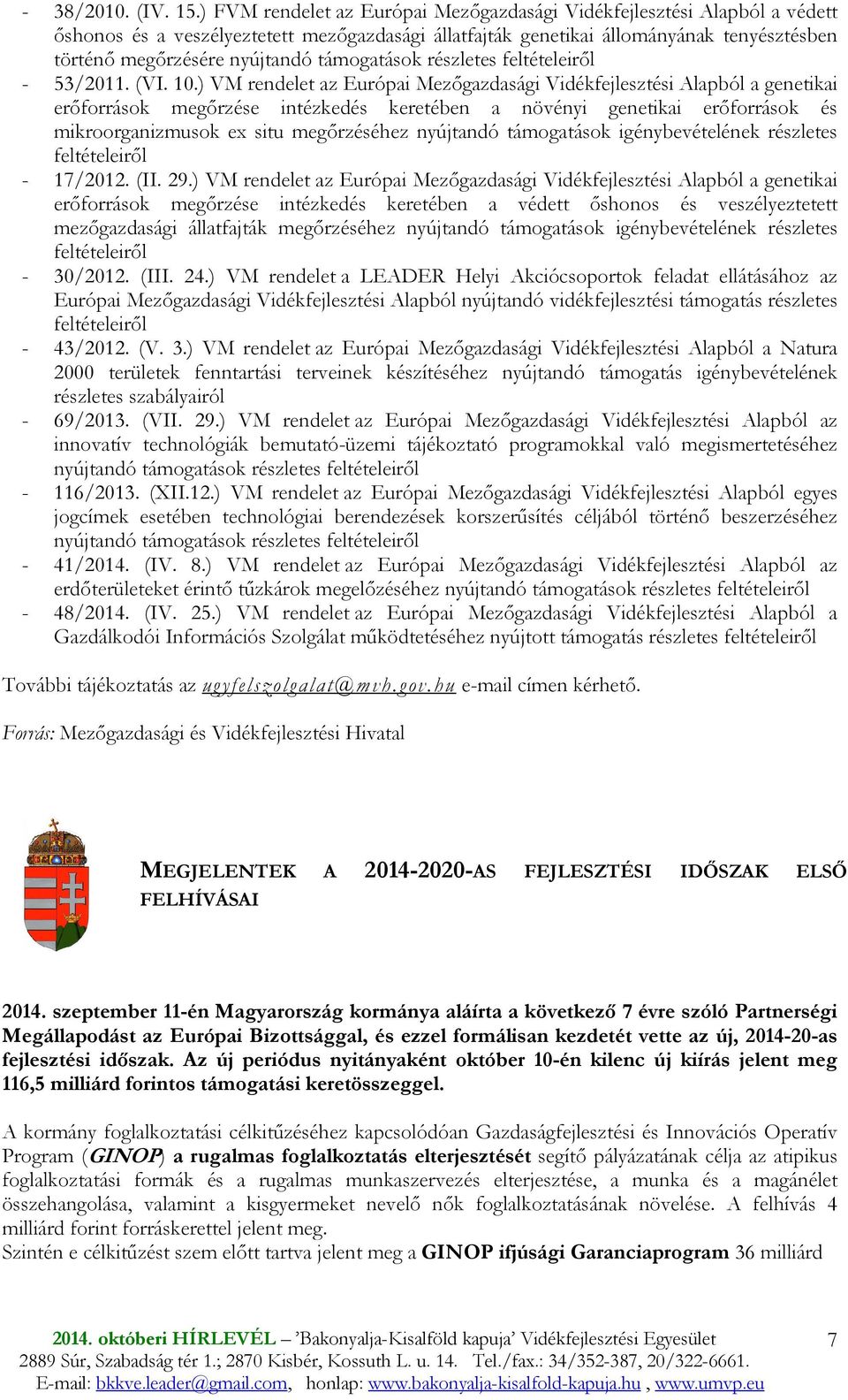 támogatások részletes feltételeirıl - 53/2011. (VI. 10.