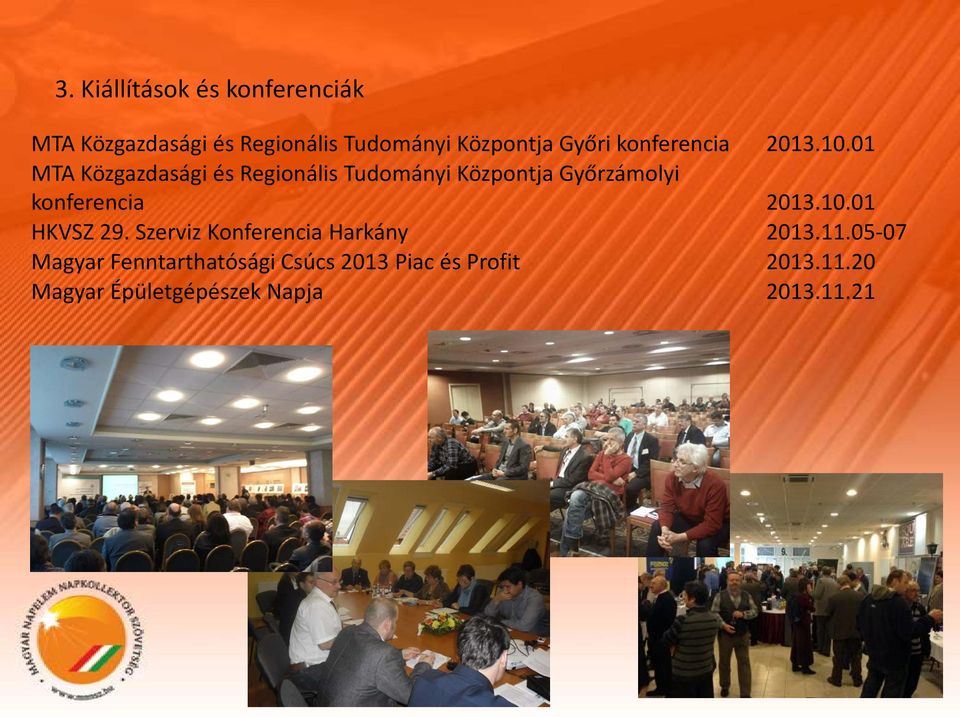 01 MTA Közgazdasági és Regionális Tudományi Központja Győrzámolyi konferencia 2013.10.