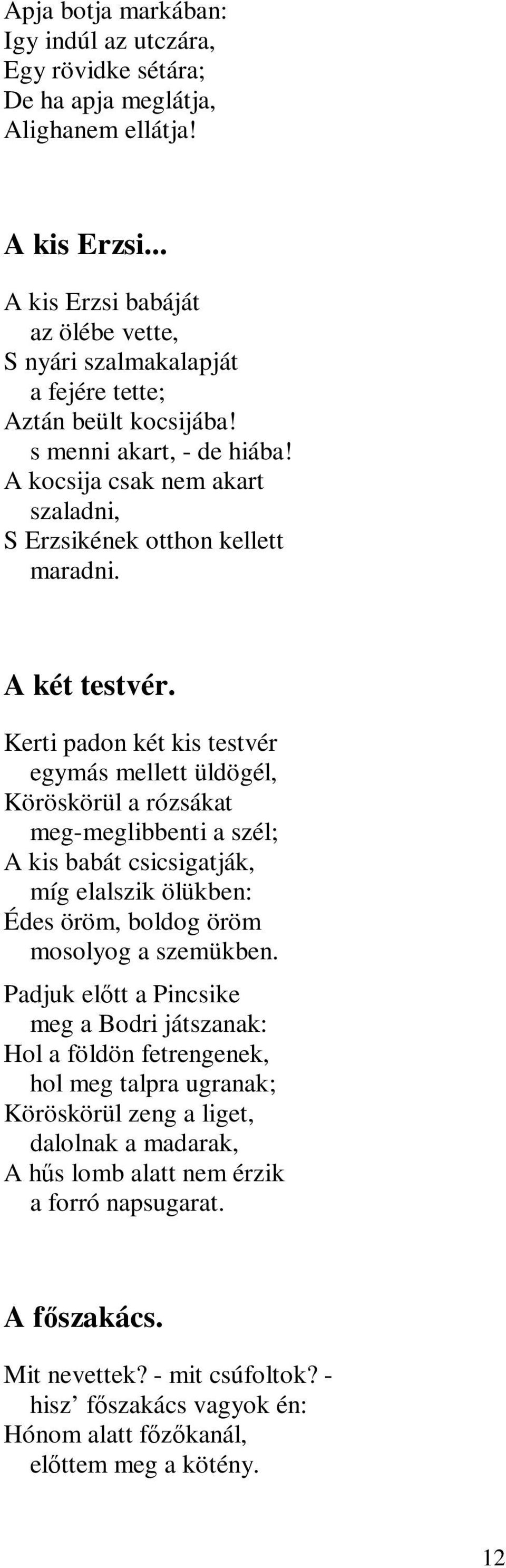 A két testvér.