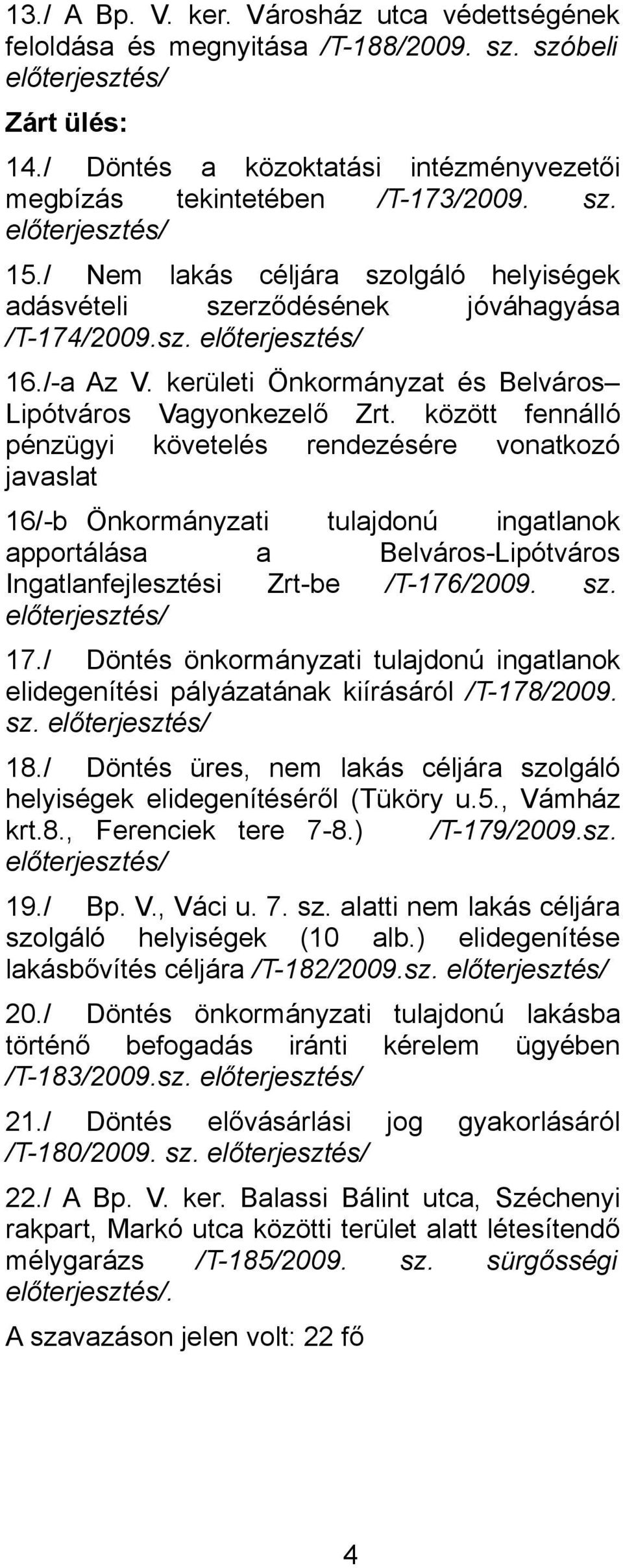 kerületi Önkormányzat és Belváros Lipótváros Vagyonkezelő Zrt.