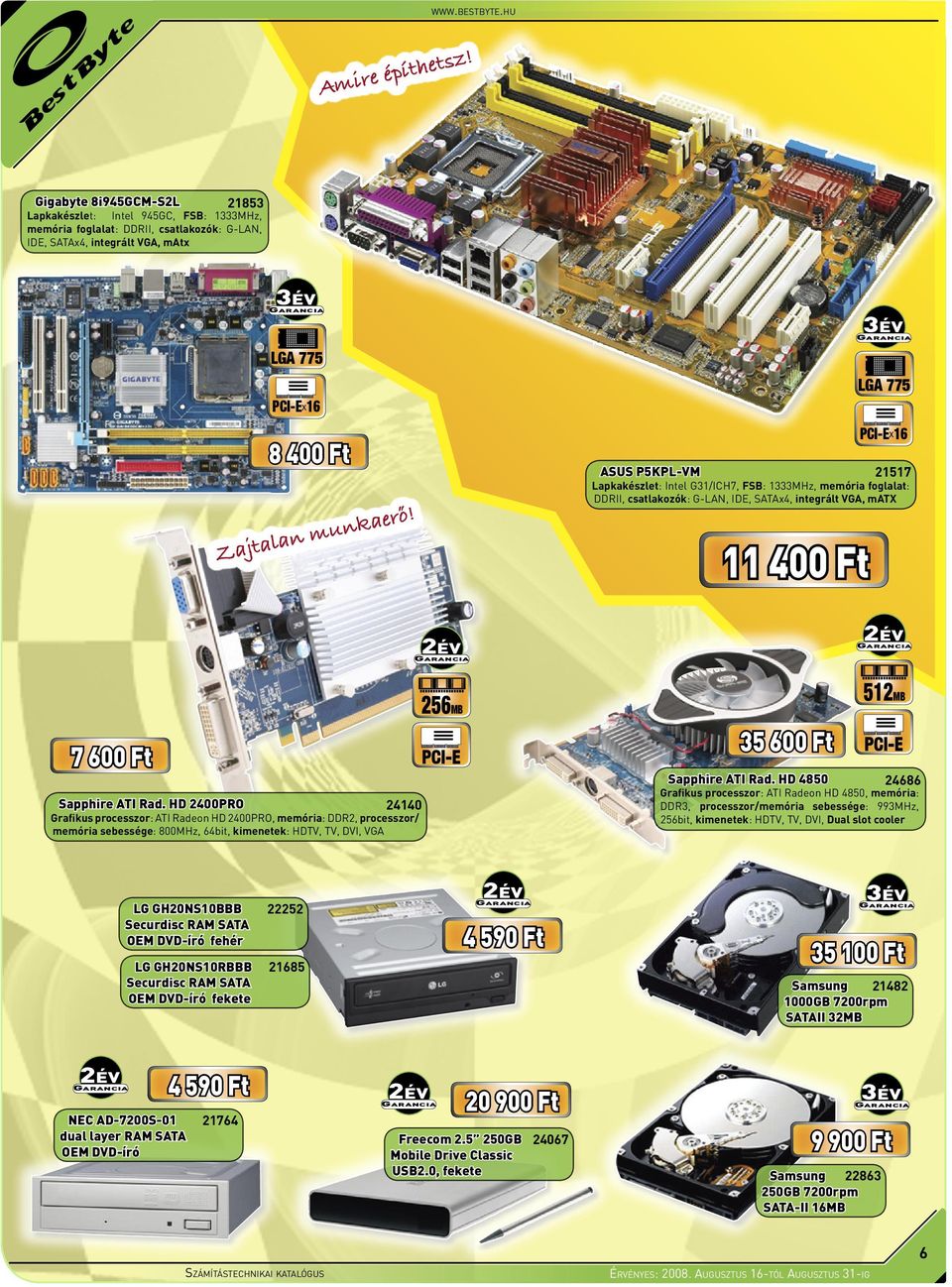 Ft 35 600 Ft PCI-E Sapphire ATI Rad. HD 4850 Sapphire ATI Rad.