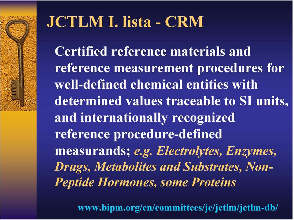 chemical entities with determined values traceable to SI units, and internationally recognized