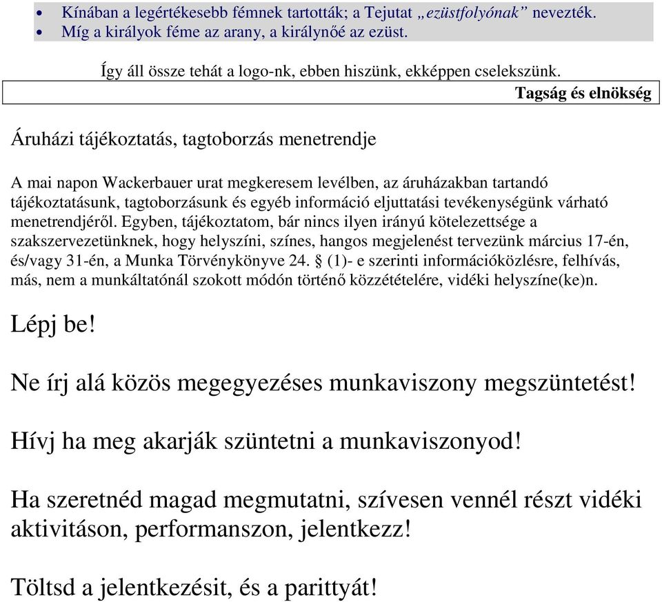 eljuttatási tevékenységünk várható menetrendjérıl.