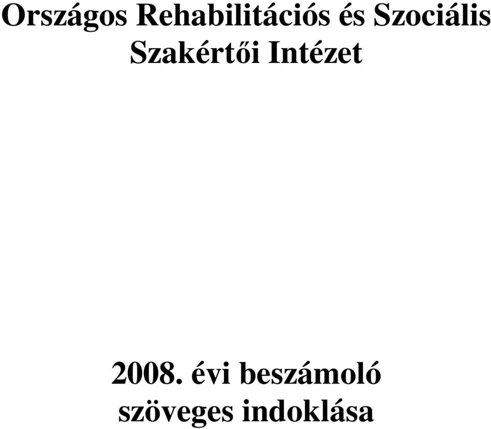 Intézet 2008.