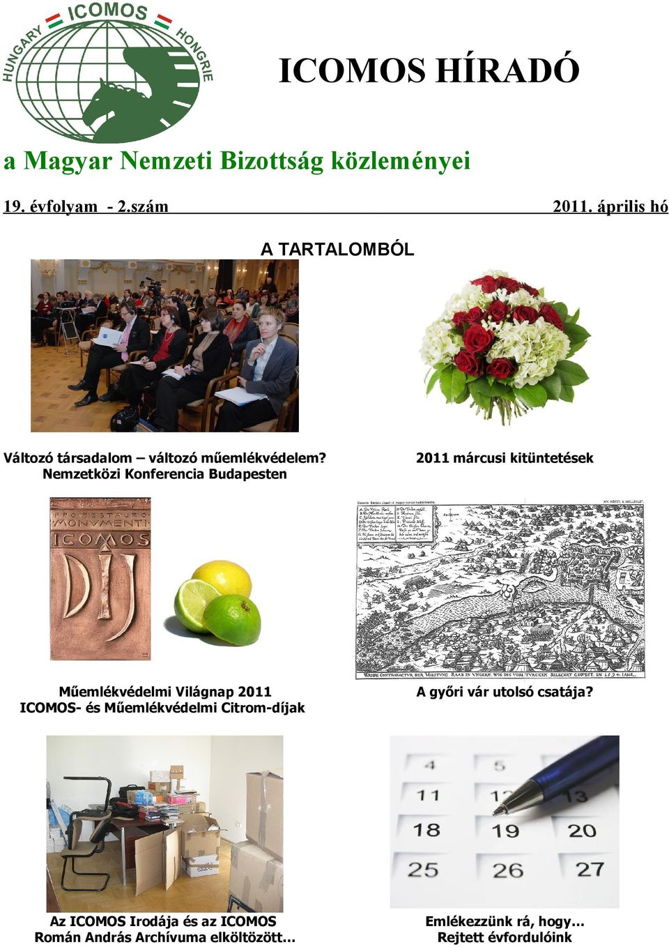 Nemzetközi Konferencia Budapesten 2011 márcusi kitüntetések Műemlékvédelmi Világnap 2011 ICOMOS- és