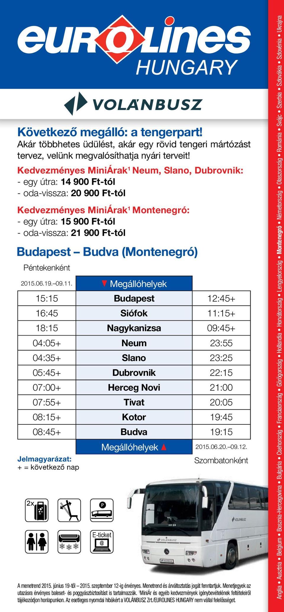 Budapest Budva (Montenegró) Péntekenként 2015.06.19. 09.11.