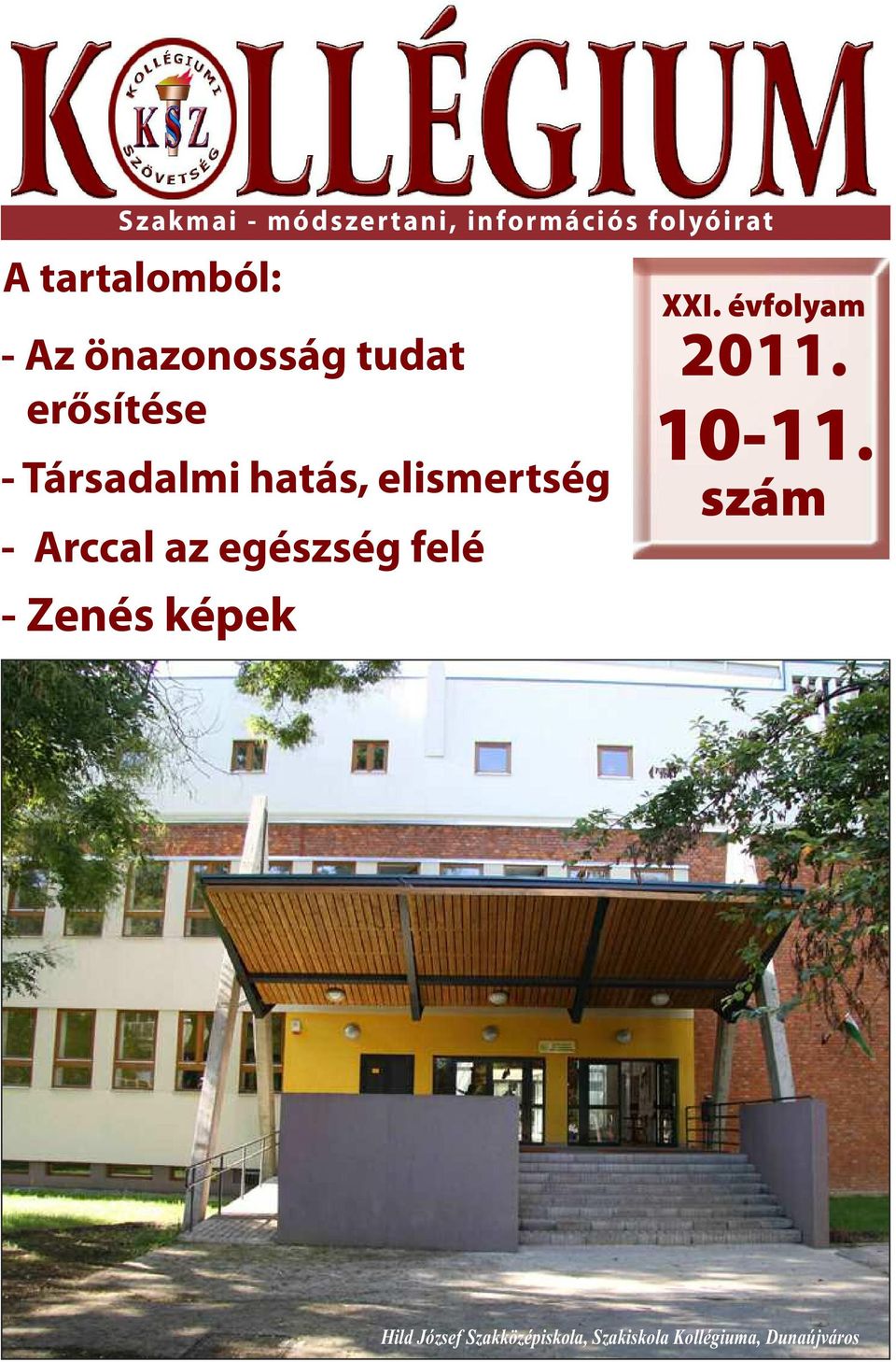 Arccal az egészség felé - Zenés képek XXI. évfolyam 2011. 10-11.