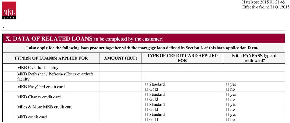 mortgage loan defined in Section I. of this loan application form.