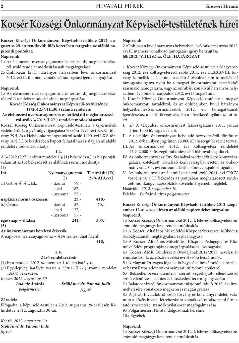 / Önhibáján kívül hátrányos helyzetben lévő önkormányzat 2012. évi II. ütemére vonatkozó támogatási igény benyújtása 1.