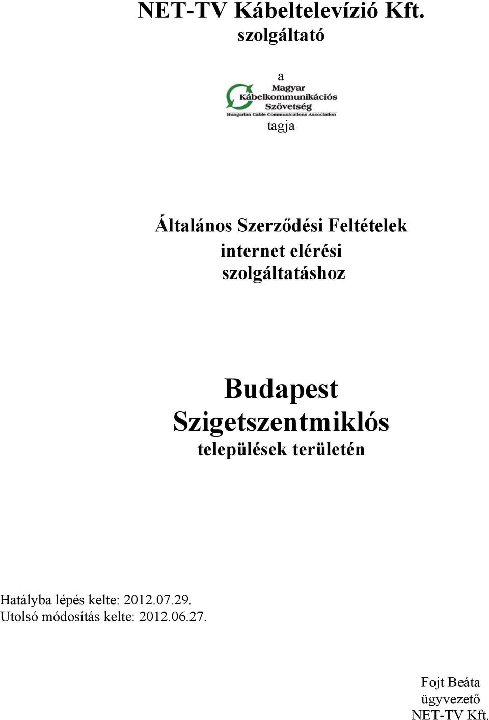 elérési szolgáltatáshoz Budapest Szigetszentmiklós települések