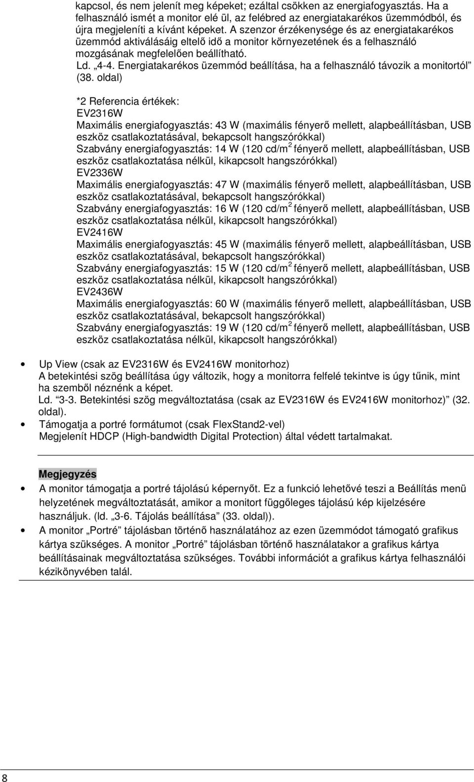 Energiatakarékos üzemmód beállítása, ha a felhasználó távozik a monitortól (38.