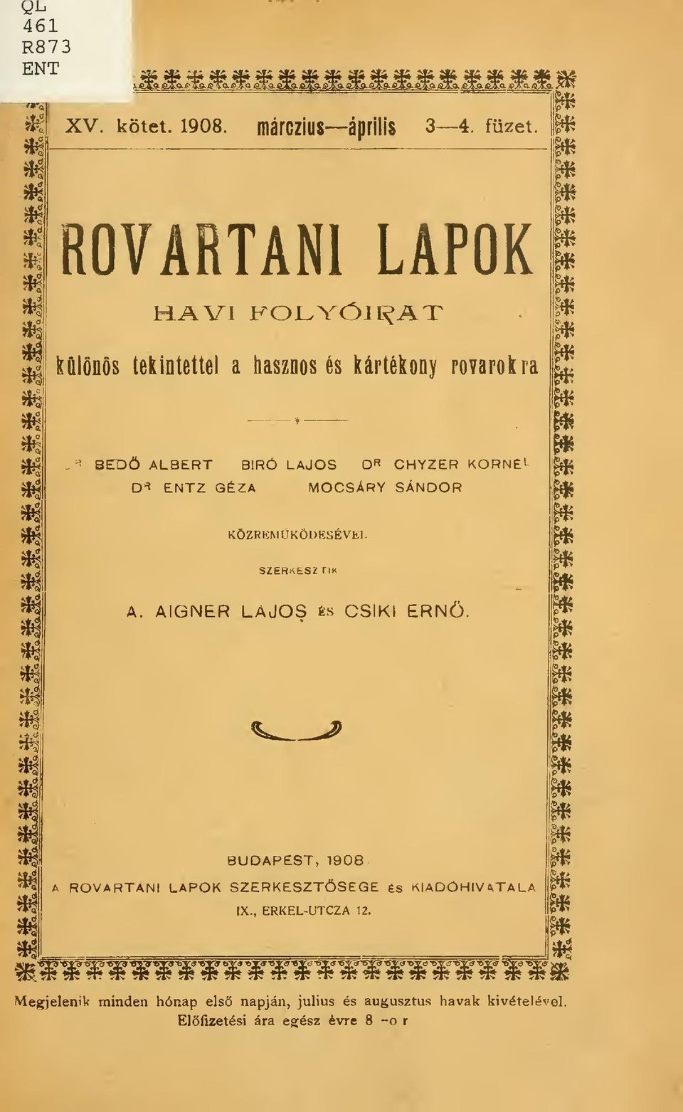 D"! ENTZ GÉZA MOCSÁRY SÁNDOR KÖZREMKÖDÉSÉVEL SZERrtESZ TIK A. AIGNER LAJOS és CSÍKI ERN.