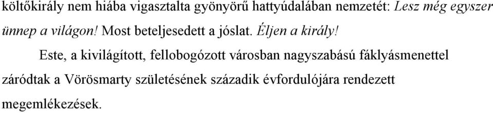 Este, a kivilágított, fellobogózott városban nagyszabású fáklyásmenettel