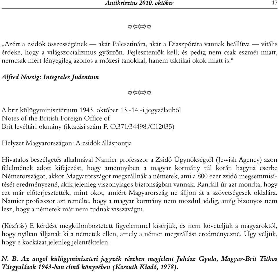 október 13.-14.-i jegyzékeibôl Notes of the British Foreign Office of Brit levéltári okmány (iktatási szám F. O.371/34498.