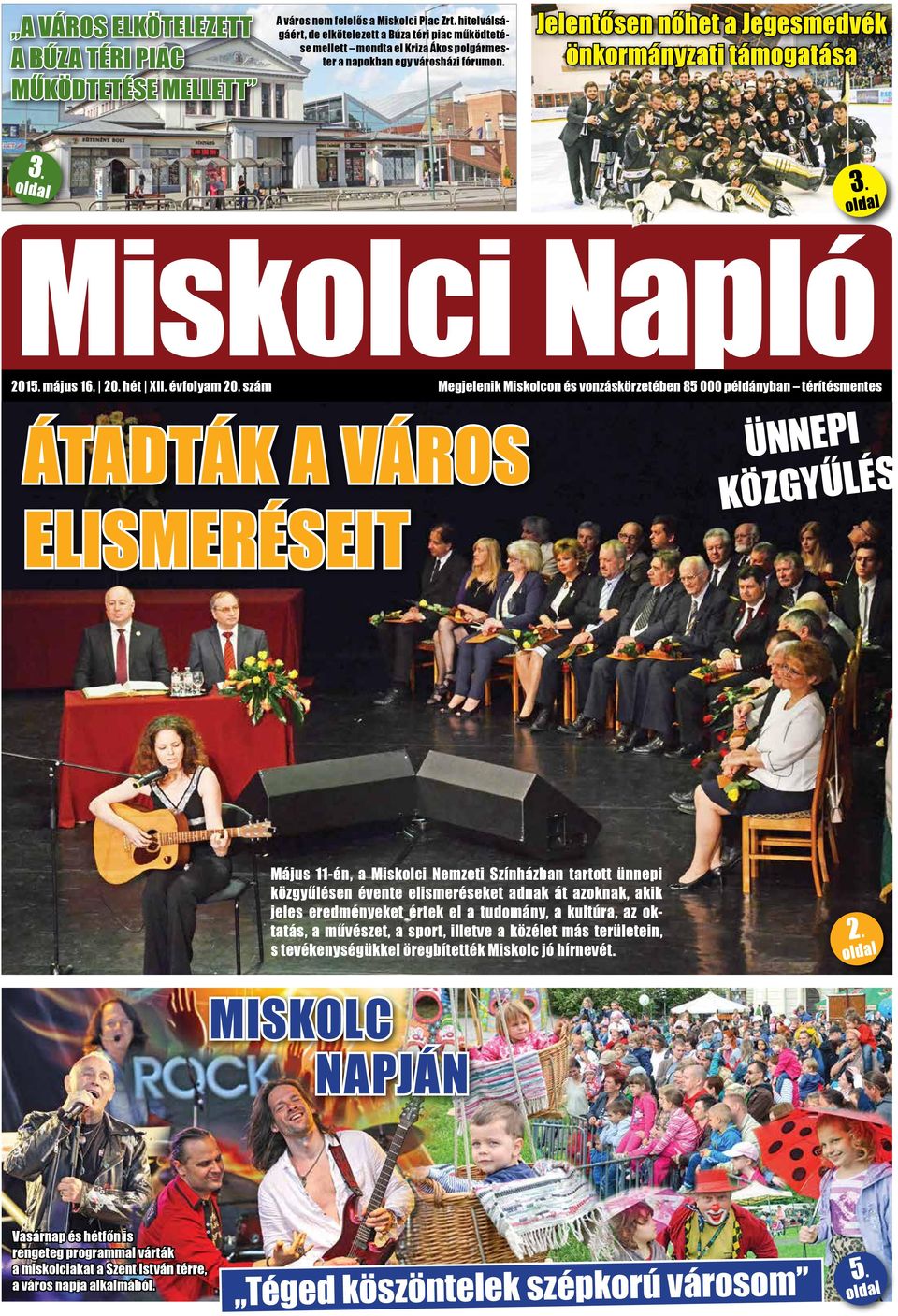 oldal 3. oldal Miskolci Napló 2015. május 16. 20. hét XII. évfolyam 20.