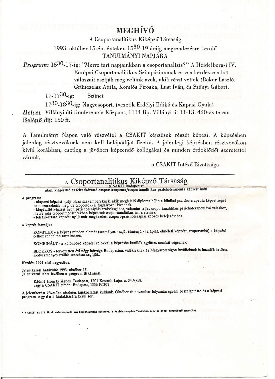 173 _18 3 _ig: Ngycsprt. (vezetik Erdélyi Ildikó Kpusi Gyul'! Helvei Villányi úti Knfereuci Közpnt, 1114 Bp. Villányi út 11-13. 4:20-s terem e ep Uj..:. 1'-01: It.