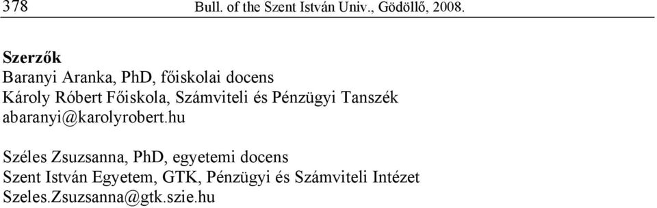 Számviteli és Pénzügyi Tanszék abaranyi@karolyrobert.