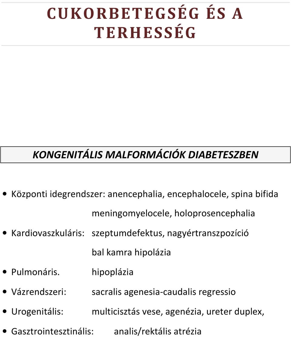 nagyértranszpozíció bal kamra hipolázia Pulmonáris.