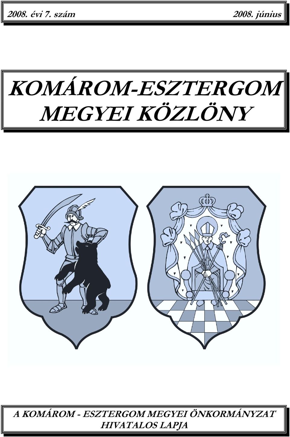 MEGYEI KÖZLÖNY A KOMÁROM