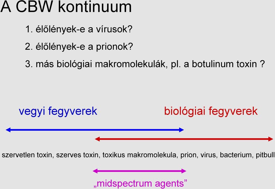 vegyi fegyverek biológiai fegyverek szervetlen toxin, szerves