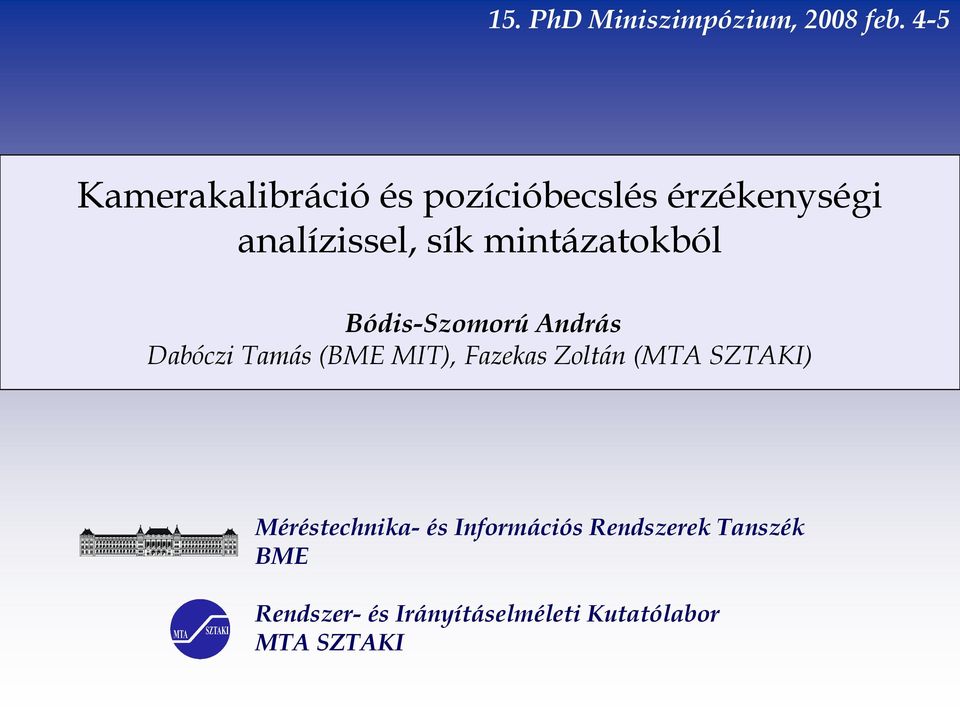 Bódis-Szomorú András Dabóczi Tamás (BME MIT), Fazekas Zoltán