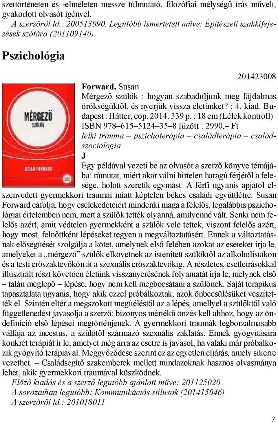 gük től, és nyer jük vissza éle tün ket? : 4. kiad. Bu - da pest : Hát tér, cop. 2014. 339 p.