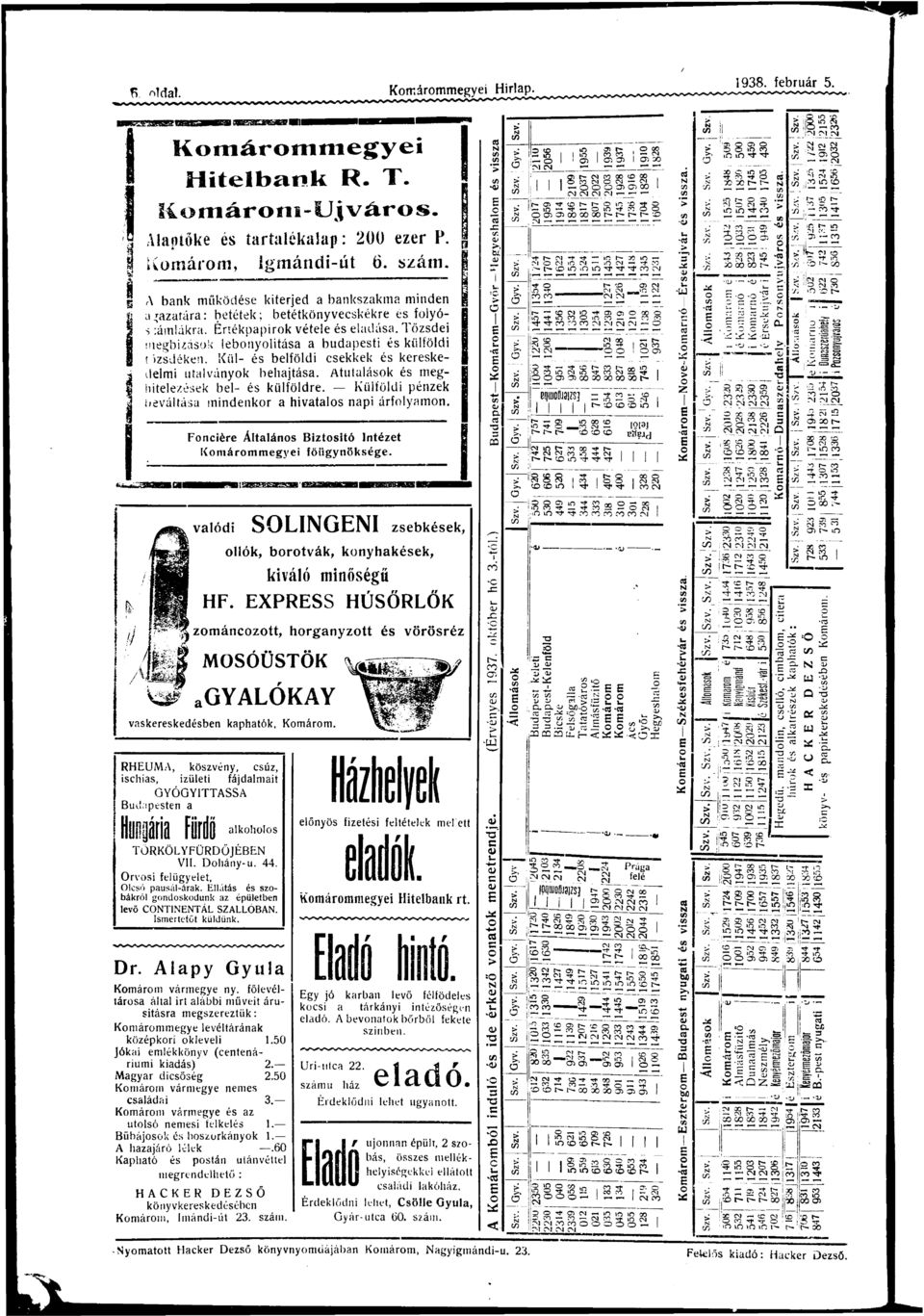 Áttlák mehtelezek bel- külföldre. Külföld pézek beváltá mdekr hvtl p árflym. Fère Áltlá Bztító tézet Kmármmeye főüyökée. 9SSS&B5H! vlód S L G zebkek, llók, bvák, kyhkek, kváló mőéű HF.