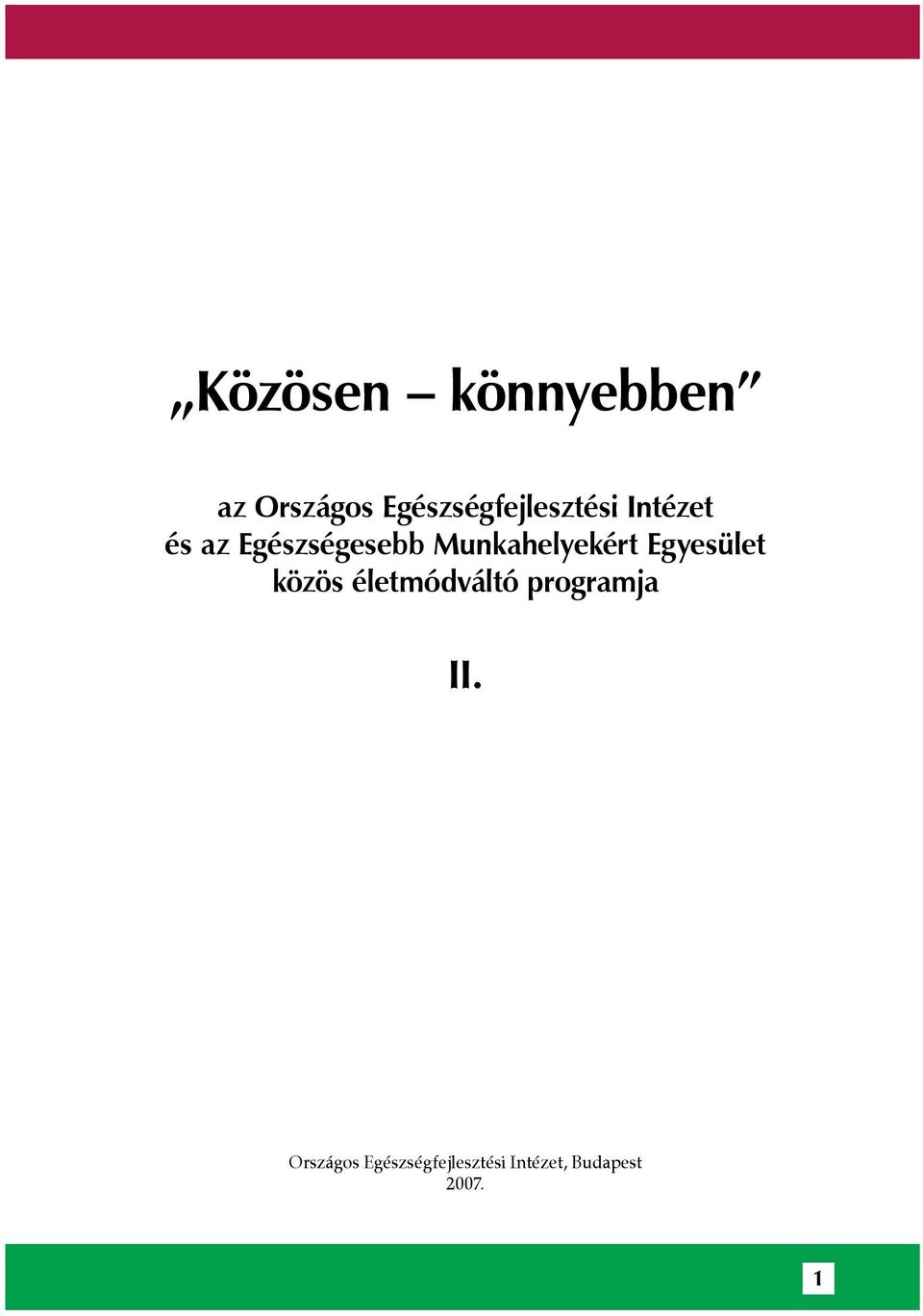 Munkahelyekért Egyesület közös életmódváltó