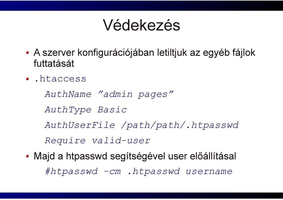 htaccess AuthName admin pages AuthType Basic AuthUserFile