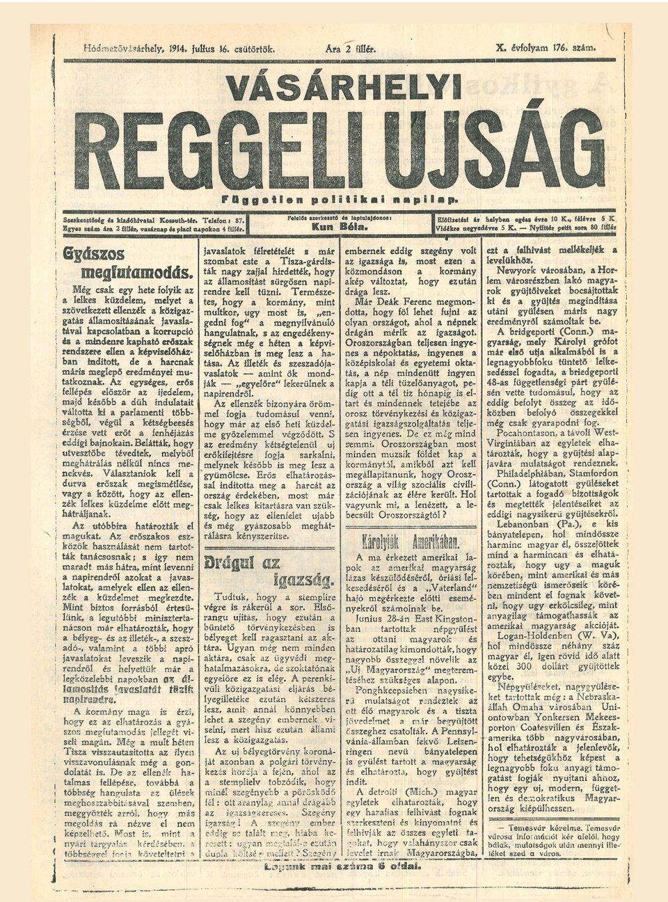 Az gységs, rős fllép lőször z dlm, md kőbb düh ndul válo k prlmn öbb ségből, végül késégbs érz v rő fnhéázás ddg bnokn. Bláák, hogy úvszőb évdk, mlyből mghárálás nélkül nncs m nkv.