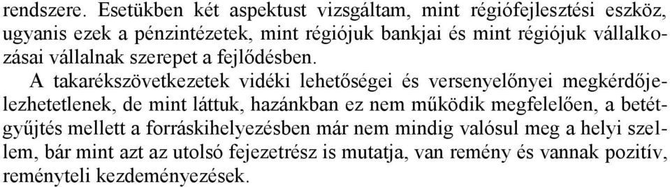 régiójuk vállalkozásai vállalnak szerepet a fejlődésben.