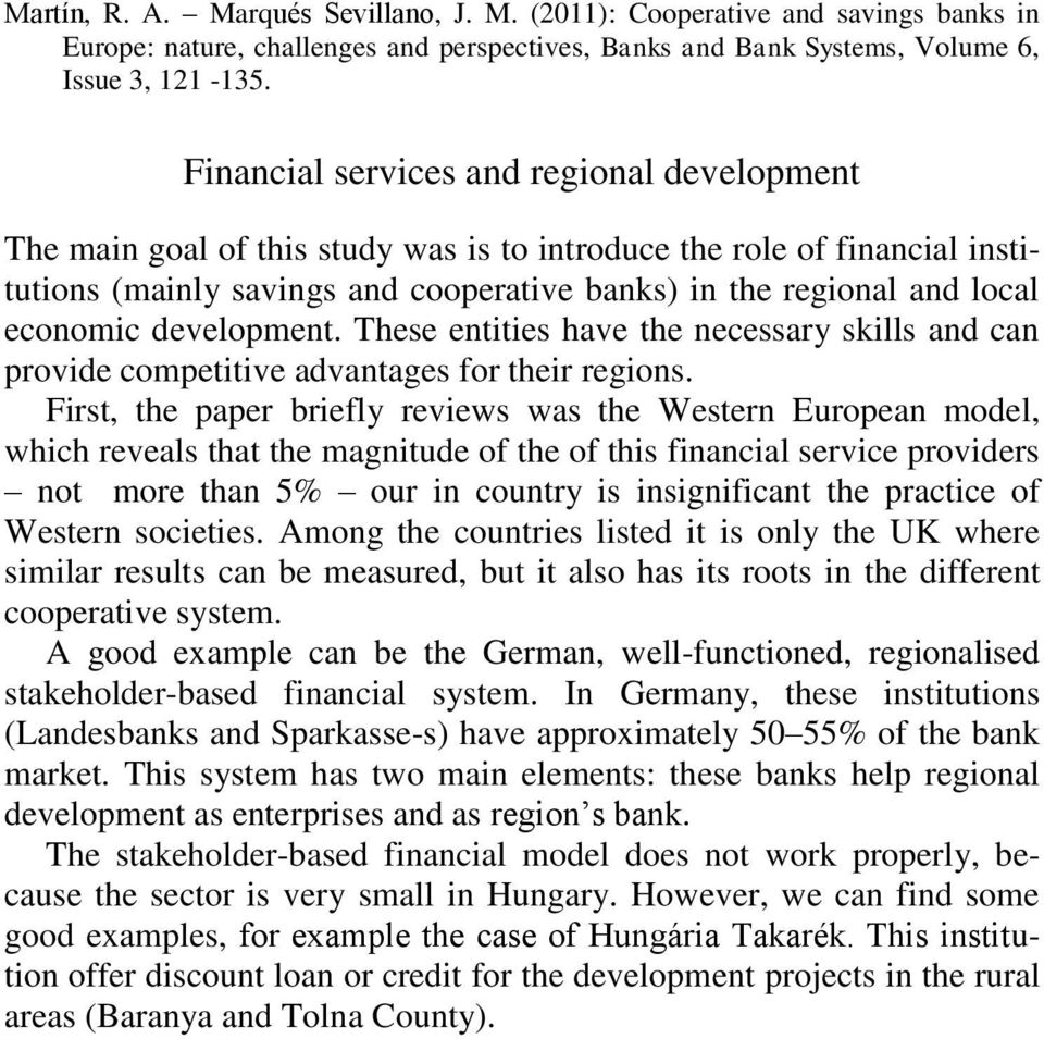 economic development. These entities have the necessary skills and can provide competitive advantages for their regions.