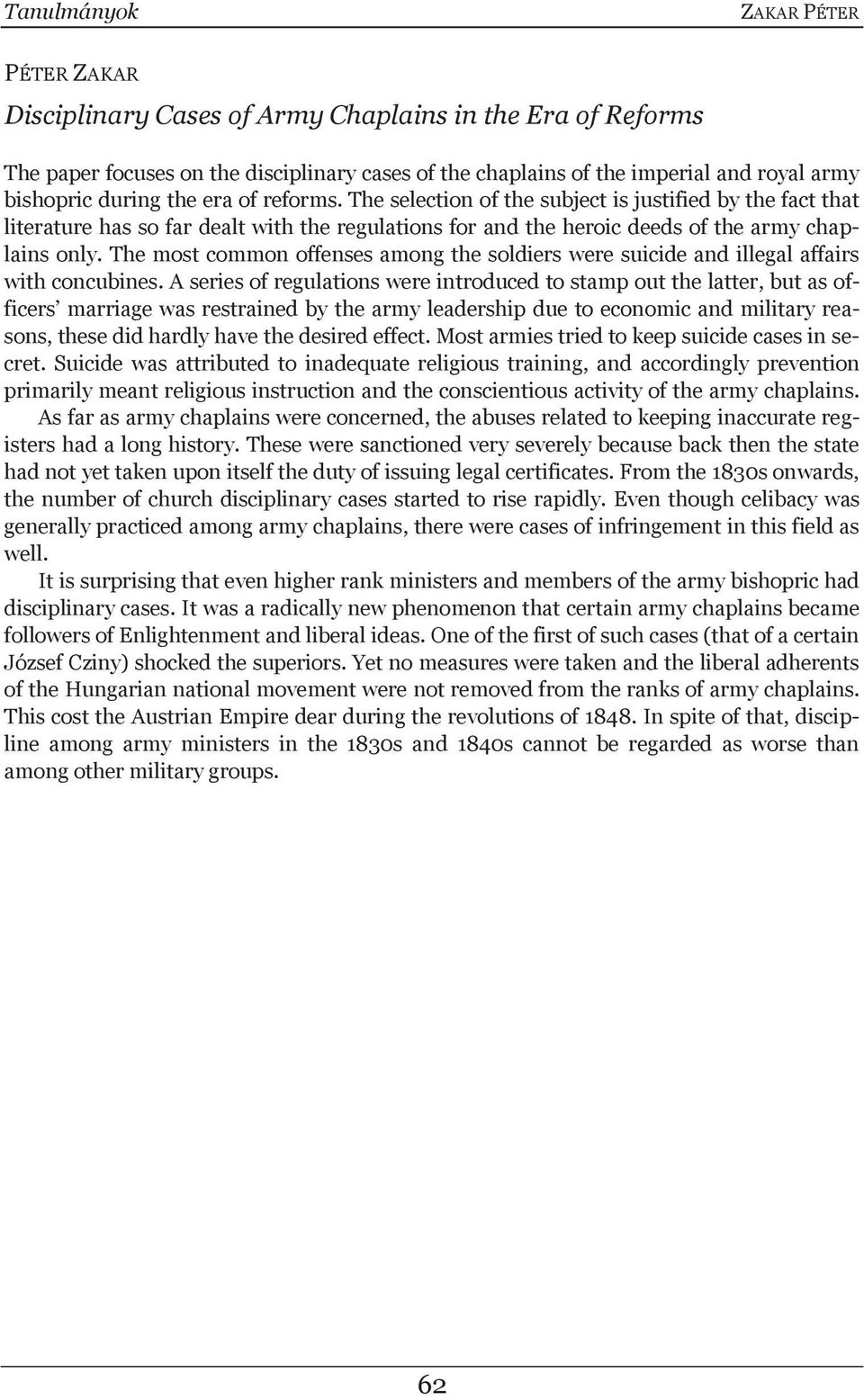 The most common offenses among the soldiers were suicide and illegal affairs with concubines.