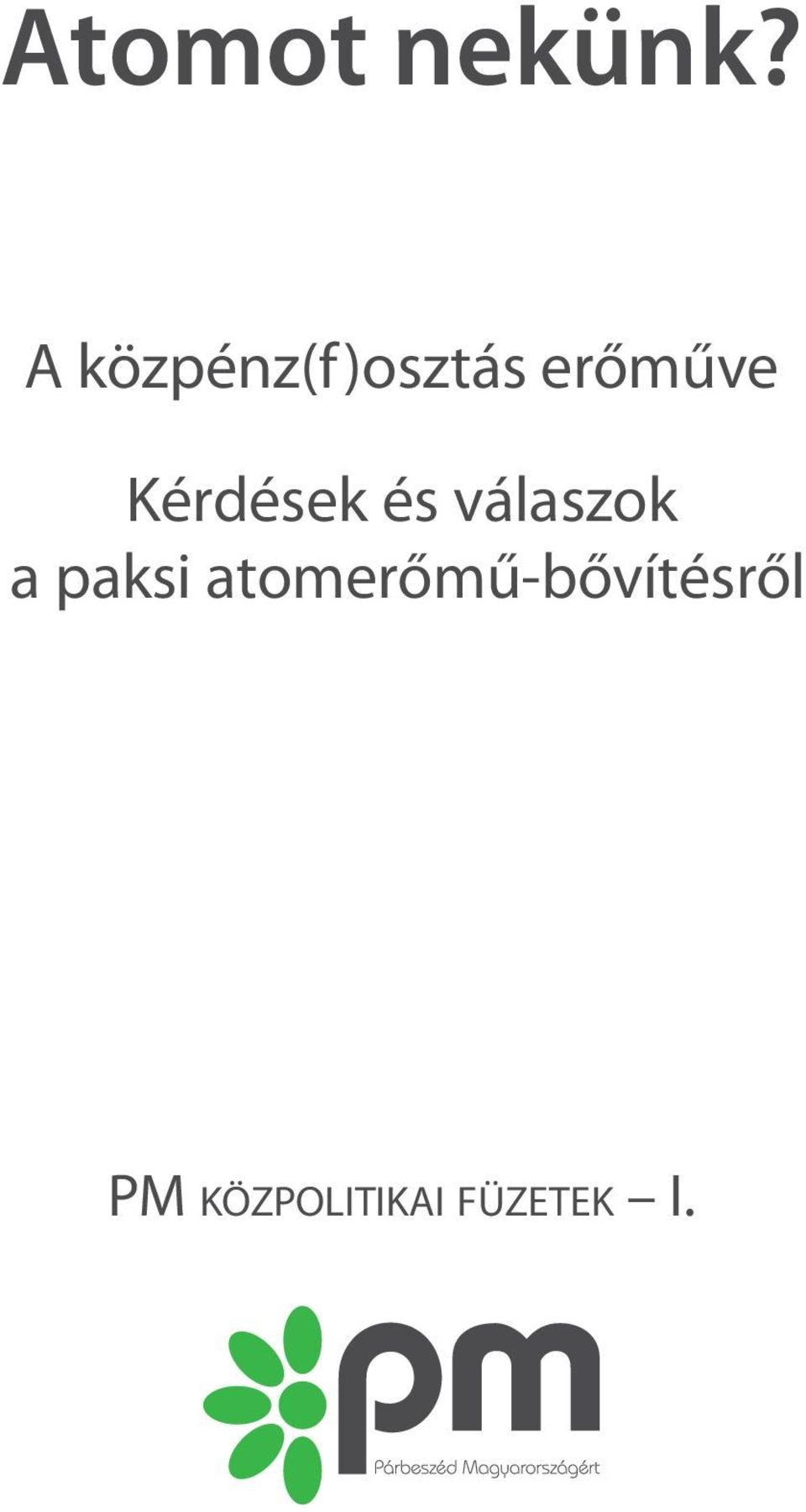 Kérdések és válaszok a paksi