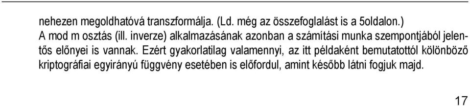 inverze) alkalmazásának azonban a számítási munka szempontjából jelents elnyei is