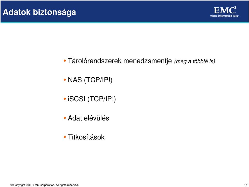 (meg a többié is) NAS (TCP/IP!