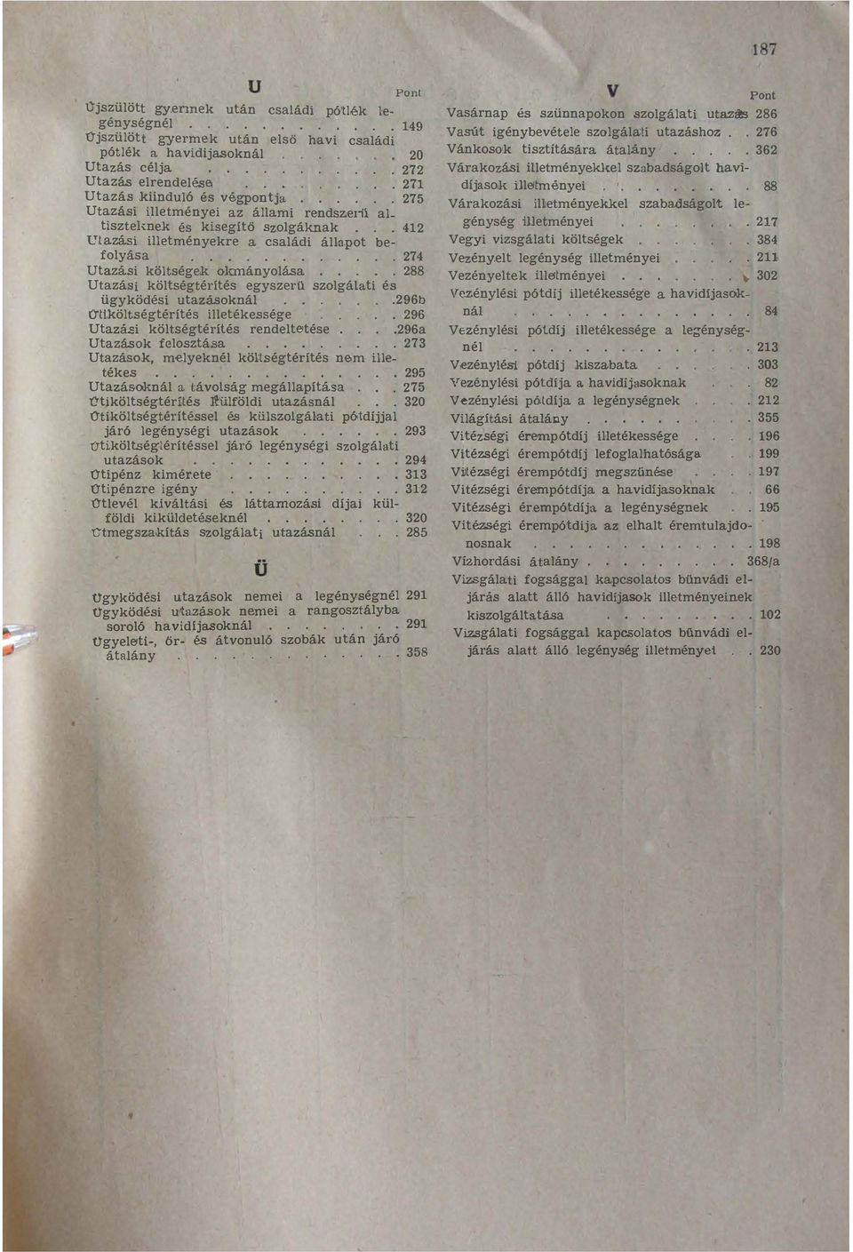 hvidijskná 20 Uzás céj 272 Uzás rnd 27 Uzás kiindu6 végpnj 275 Uzási imény i z ámi rndszií iszrnk kisgíő szgáknk 42 U zási iménykr csádi áp bfyás 274 Uzási köség<k nányás 288 UzáS i köségérí szrü