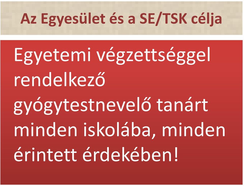 rendelkező gyógytestnevelő