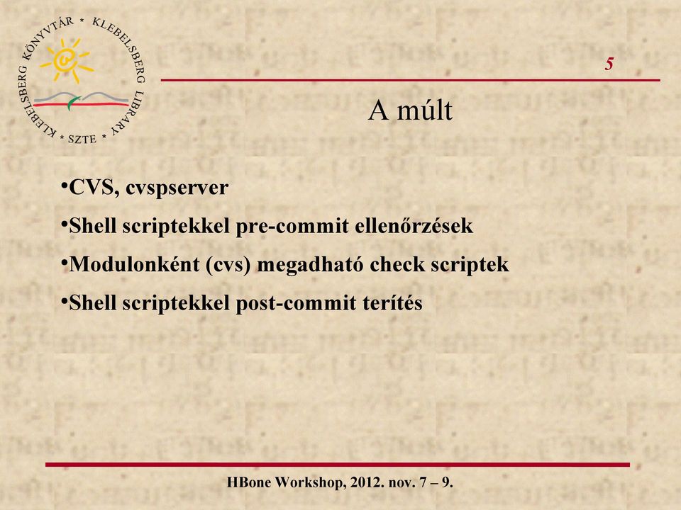 Modulonként (cvs) megadható check