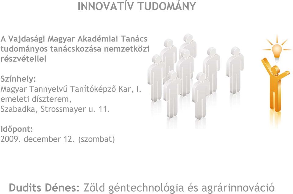 Tanítóképző Kar, I. emeleti díszterem, Szabadka, Strossmayer u. 11.