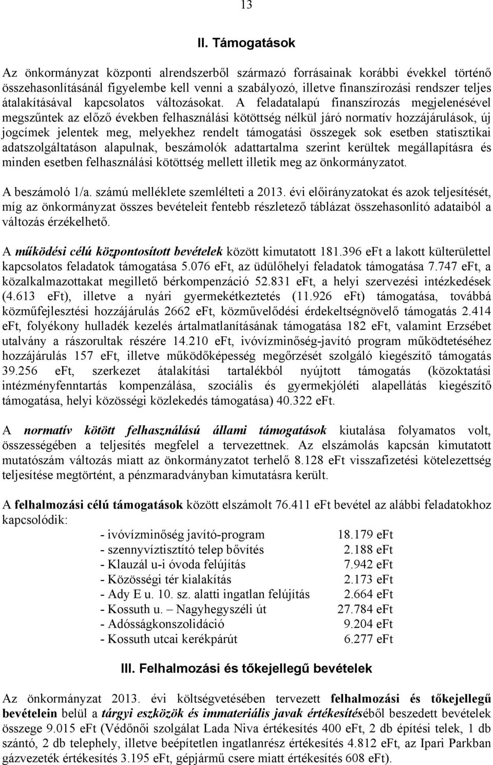 átalakításával kapcsolatos változásokat.