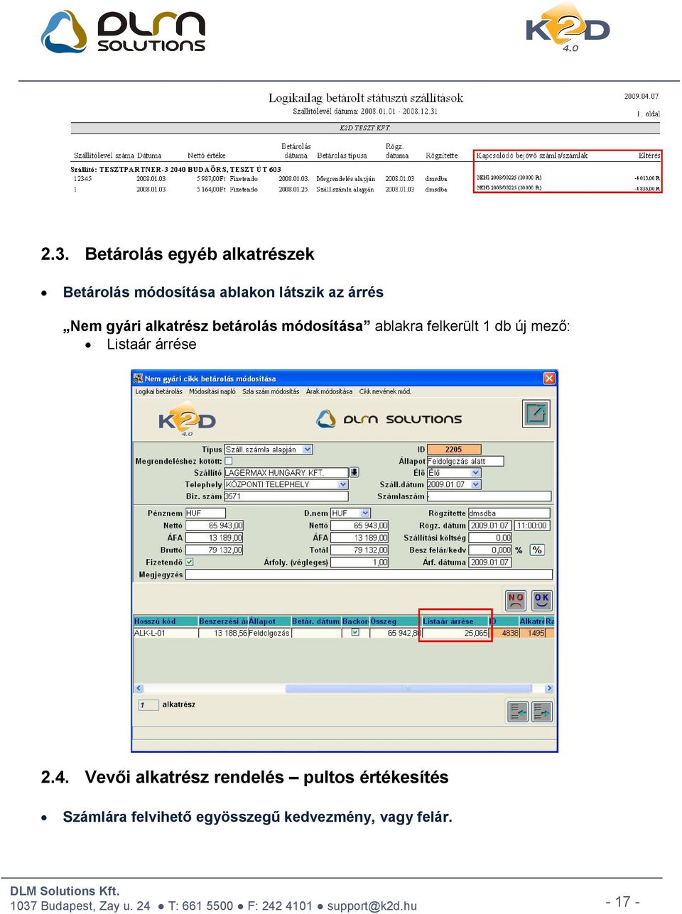 felkerült 1 db új mező: Listaár árrése 2.4.