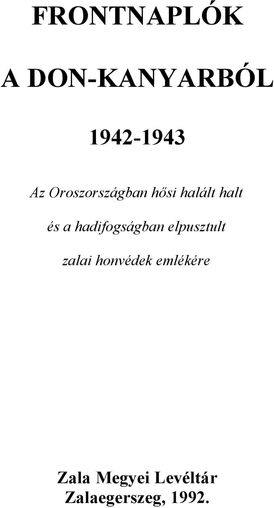 hadifogságban elpusztult zalai honvédek