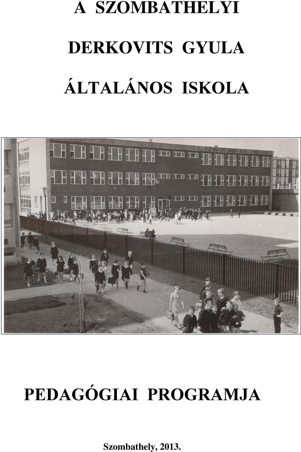 ÁLTALÁNOS ISKOLA